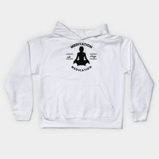 Yoga - Meditation is my medication Kids Hoodie